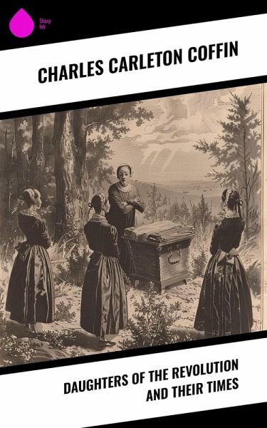 Daughters of the Revolution and Their Times (eBook, ePUB) Daughters of the Revolution and Their Times (eBook, ePUB)