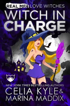 Cover Witch In Charge (Real Men Love Witches) (eBook, ePUB)