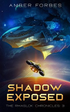 Shadow Exposed (The Rhaslok Chronicles, #3) (eBook, ePUB) - Forbes, Amber