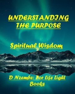 Understanding The Purpose (First, #1) (eBook, ePUB) - Nzembe, Davison