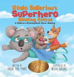 Koala Ballerina's Superhero Bowling Rescue - Poe-Pape, Sheri