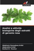 Analisi e attività biologiche degli estratti di geranio rosa