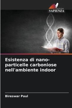 Esistenza di nano-particelle carboniose nell'ambiente indoor - Paul, Bireswar