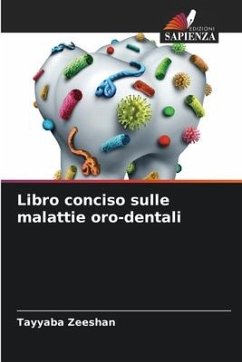 Libro conciso sulle malattie oro-dentali - Zeeshan, Tayyaba