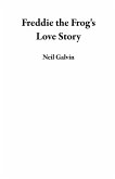 Freddie the Frog's Love Story (eBook, ePUB)