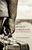 Diario de un médico inmigrante (eBook, ePUB)