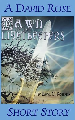 Dawn of the Lightkeepers (David Rose, #0.5) (eBook, ePUB) - Rothman, Daryl