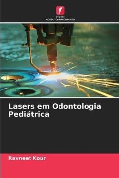 Lasers em Odontologia Pediátrica - Kour, Ravneet
