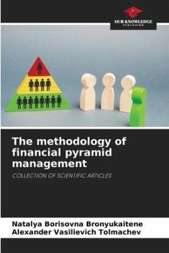 The methodology of financial pyramid management - Bronyukaitene, Natalya Borisovna;Tolmachev, Alexander Vasilievich