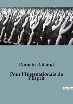 Pour l¿Internationale de l¿Esprit - Rolland, Romain