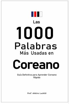 Cover Las 1000 Palabras Más Usadas en Coreano: Guía Definitiva para Aprender Coreano Rápido (eBook, ePUB)