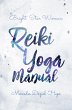 Bright Star Woman Reiki Yoga Manual... - Bild 1