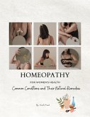 Homeopathy for Women's Health: Common Conditions and Their Natural Remedies (eBook, ePUB)