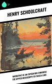 Narrative of an Expedition through the Upper Mississippi to Itasca Lake (eBook, ePUB) Narrative of an Expedition through the Upper Mississippi to Itasca Lake (eBook, ePUB)