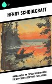 Narrative of an Expedition through the Upper Mississippi to Itasca Lake (eBook, ePUB)