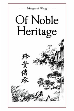 Of Noble Heritage - Wang, Margaret