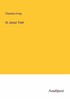 At Jesus' Feet - Irving, Theodore
