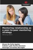 Mentoring relationship as a peer-to-peer mentoring strategy