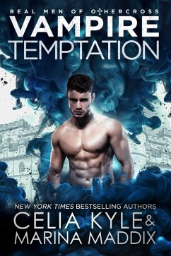 Vampire Temptation (Real Men of Othercross) (eBook, ePUB) - Kyle, Celia; Maddix, Marina