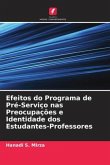 Efeitos do Programa de Pré-Serviço nas Preocupações e Identidade dos Estudantes-Professores