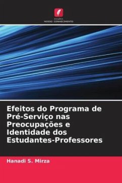 Efeitos do Programa de Pré-Serviço nas Preocupações e Identidade dos Estudantes-Professores - S. Mirza, Hanadi