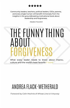 The Funny Thing About Forgiveness - Flack-Wetherald, Andrea