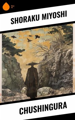 Chushingura (eBook, ePUB) - Miyoshi, Shoraku