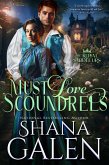 Must Love Scoundrels (The Royal Saboteurs) (eBook, ePUB)