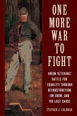 One More War to Fight (eBook, ePUB) One More War to Fight (eBook, ePUB)