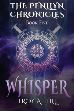 Whisper (The Penllyn Chronicles, #5) (eBook, ePUB) - Hill, Troy A.