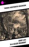 Army Life in a Black Regiment (eBook, ePUB)