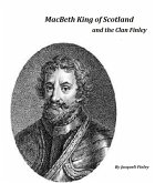 Macbeth King of Scotland and The Clan Finley (eBook, ePUB)