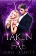 Taken by the Fae (City of Fae Book 1) - Bild 1