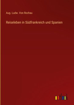 Reiseleben in Südfrankreich und Spanien