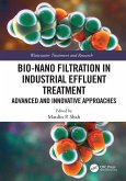 Bio-Nano Filtration in Industrial Effluent Treatment (eBook, ePUB) Bio-Nano Filtration in Industrial Effluent Treatment (eBook, ePUB)