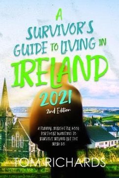 A Survivor's Guide to Living in Ireland 2021 (eBook, ePUB) - Richards, Tom