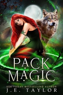Pack Magic: A Shades of Night Sequel (eBook, ePUB) - Taylor, J. E.