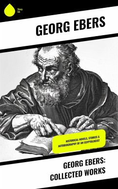 Cover Georg Ebers: Collected Works (eBook, ePUB)