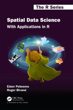 Spatial Data Science (eBook, ePUB) - Pebesma, Edzer; Bivand, Roger