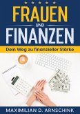 Frauen und Finanzen - Dein Weg zu finanzieller Stärke (eBook, ePUB)