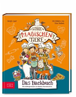 Die Schule der magischen Tiere - Das Backbuch - Auer, Margit;Kührt, Christiane