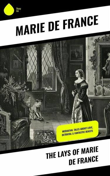 The Lays of Marie de France (eBook, ePUB) The Lays of Marie de France (eBook, ePUB)