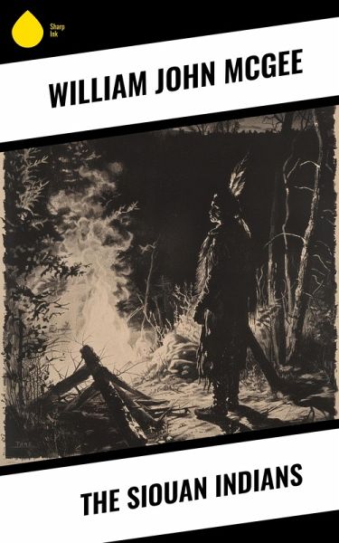 The Siouan Indians (eBook, ePUB) The Siouan Indians (eBook, ePUB)