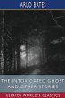 The Intoxicated Ghost and Other Stories... - Bild 1