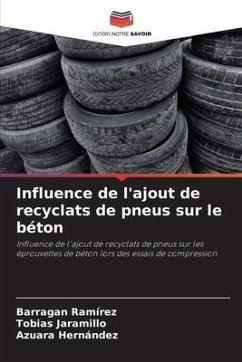 Influence de l'ajout de recyclats de pneus sur le béton - Ramírez, Barragan;Jaramillo, Tobias;Hernández, Azuara