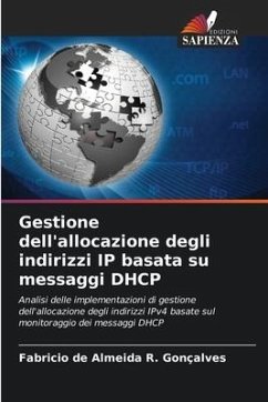 Gestione dell'allocazione degli indirizzi IP basata su messaggi DHCP - Gonçalves, Fabricio de Almeida R.