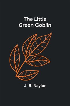 The Little Green Goblin - B. Naylor, J.