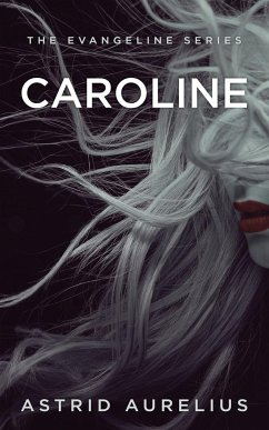 The Evangeline Series - Aurelius, Astrid