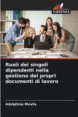 Ruoli dei singoli dipendenti nella gestione dei propri documenti di lavoro