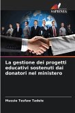 La gestione dei progetti educativi sostenuti dai donatori nel ministero